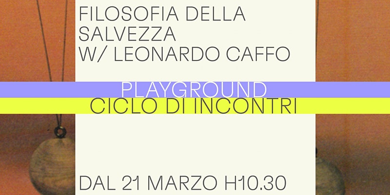 Filosofia della Salvezza | BASE&nbsp;MILANO